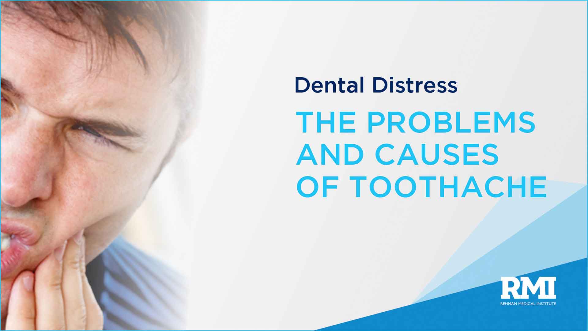 Dental Distress:  the Problems and Causes of Toothache